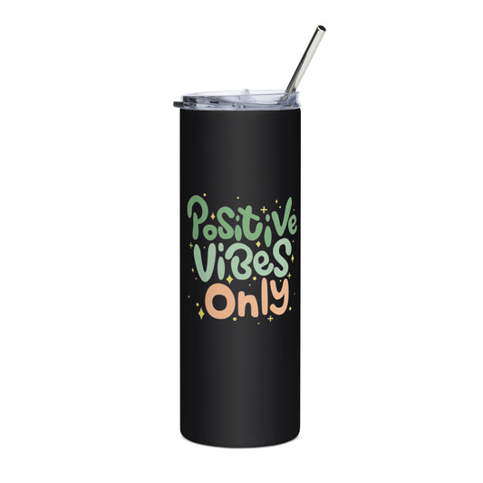 Positive Vibes - Stainless steel tumbler