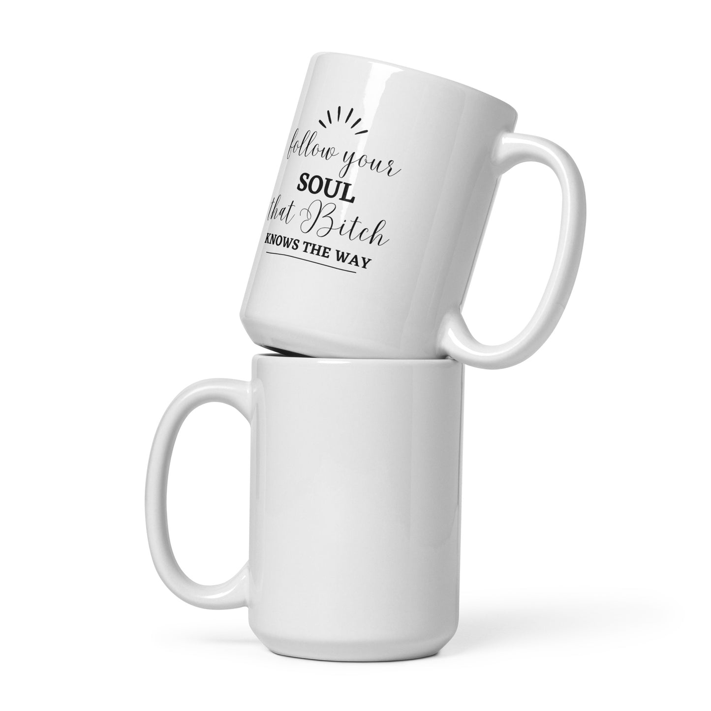 Follow Your Soul - White glossy mug