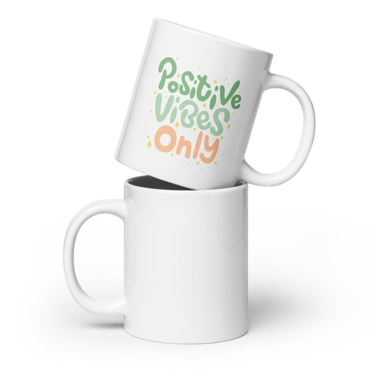 Positive Vibes Only - White glossy mug