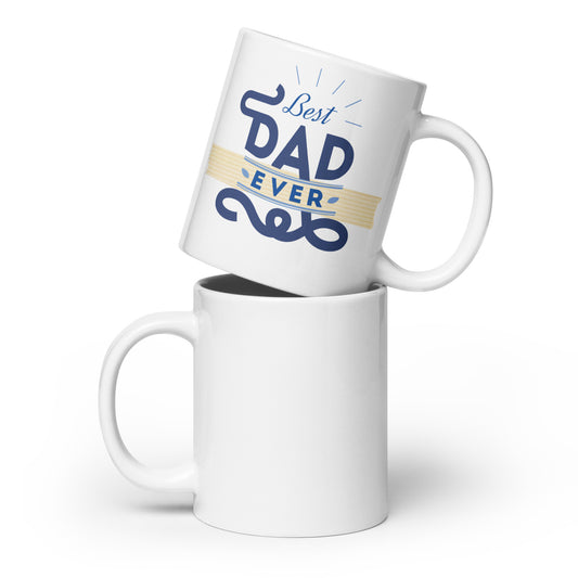 Best Dad Ever - White glossy mug