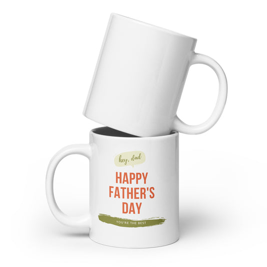 Hey Dad -  White glossy mug
