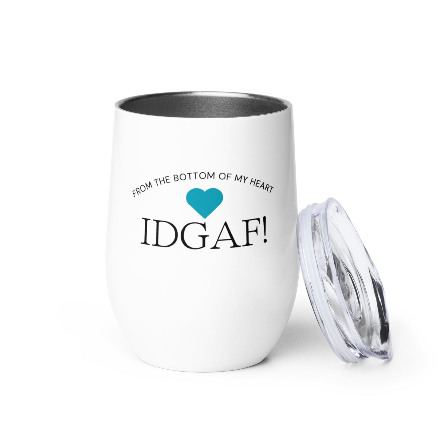IDGAF ! - Wine tumbler